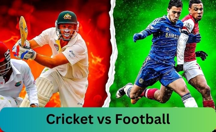 Cricket vs Football