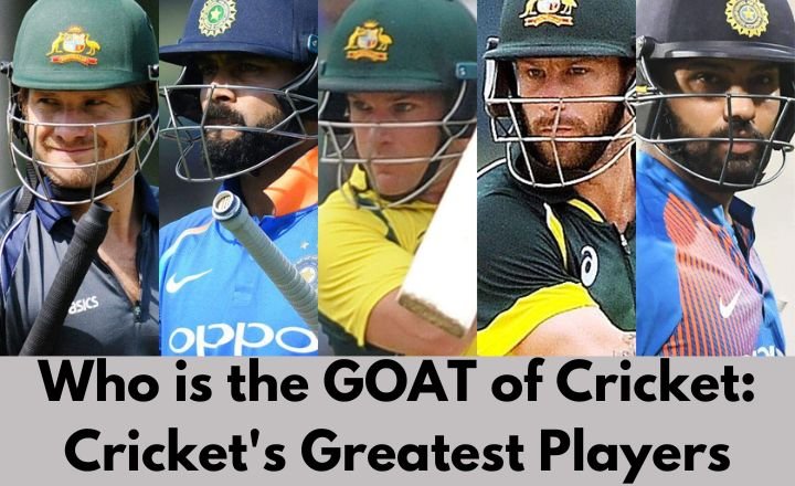 Who is the GOAT of Cricket: Cricket's Greatest Players