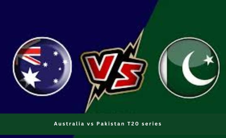 Australia vs Pakistan T20 series